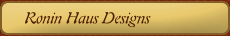 Ronin Haus Designs