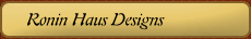 Ronin Haus Designs